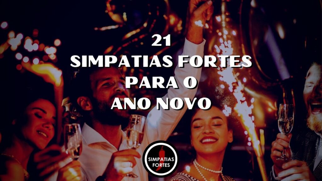 21 simpatias para o ano novo - Simpatias fortes para 2026