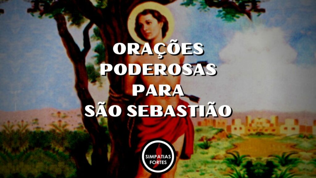 3 Poderosas Orações de São Sebastião Proteção e cura