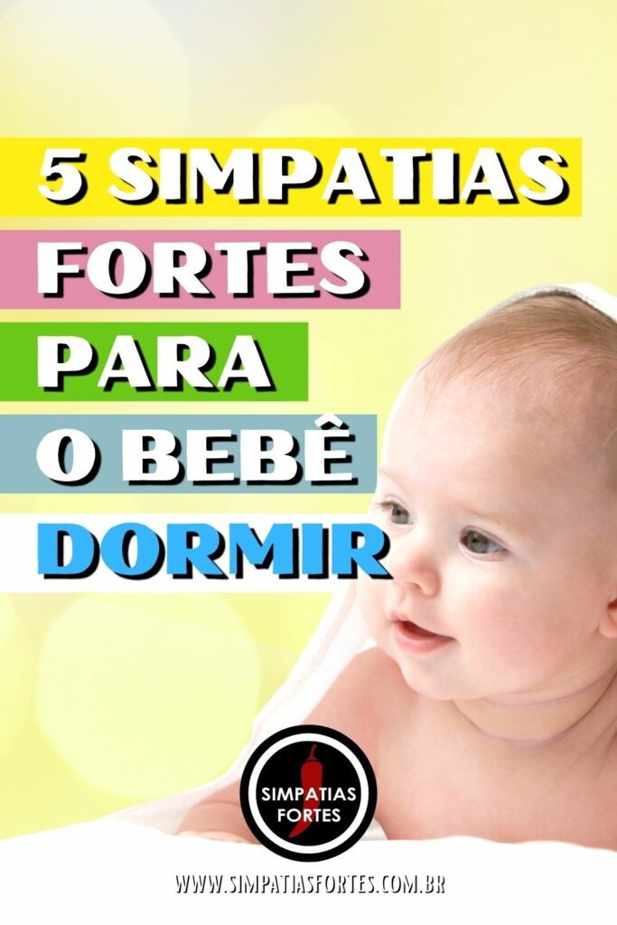 5 Simpatias Fortes para bebê dormir a noite inteira