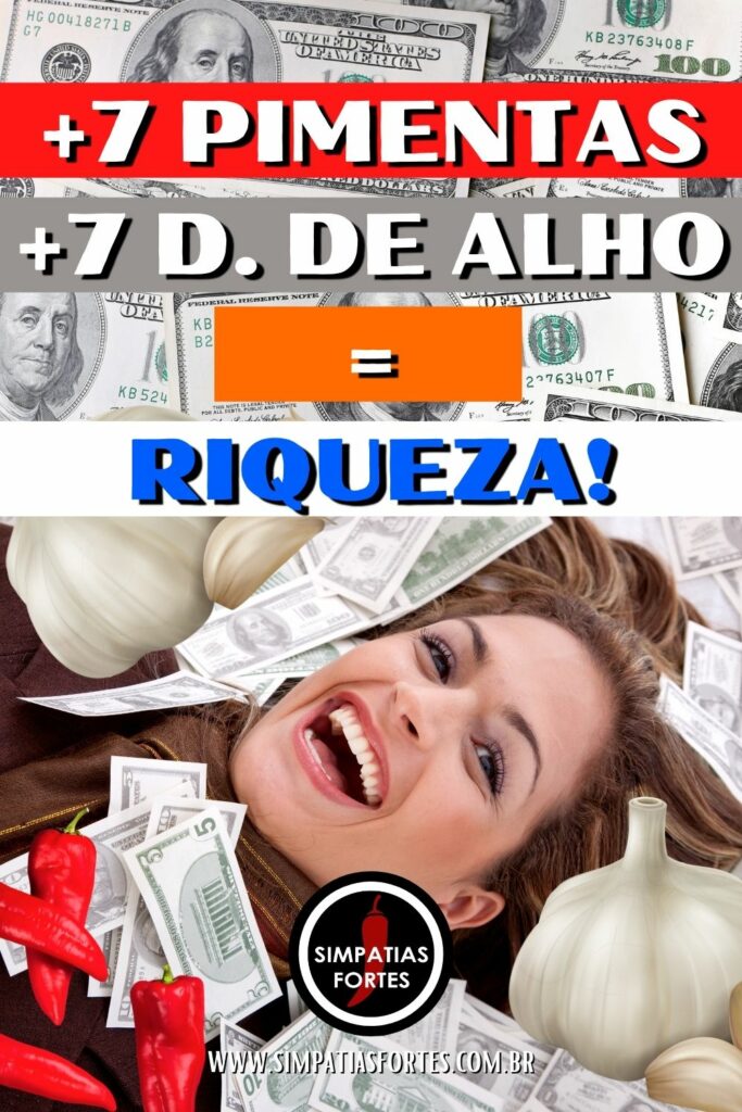 7 Pimentas + 7 dentes de alho = riqueza