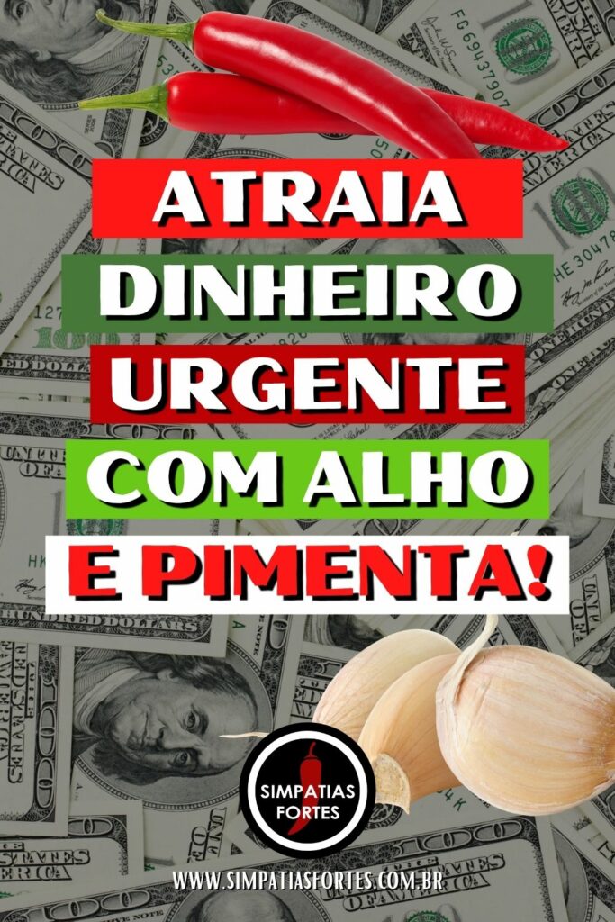 Atraia dinheiro urgente com alho e pimenta