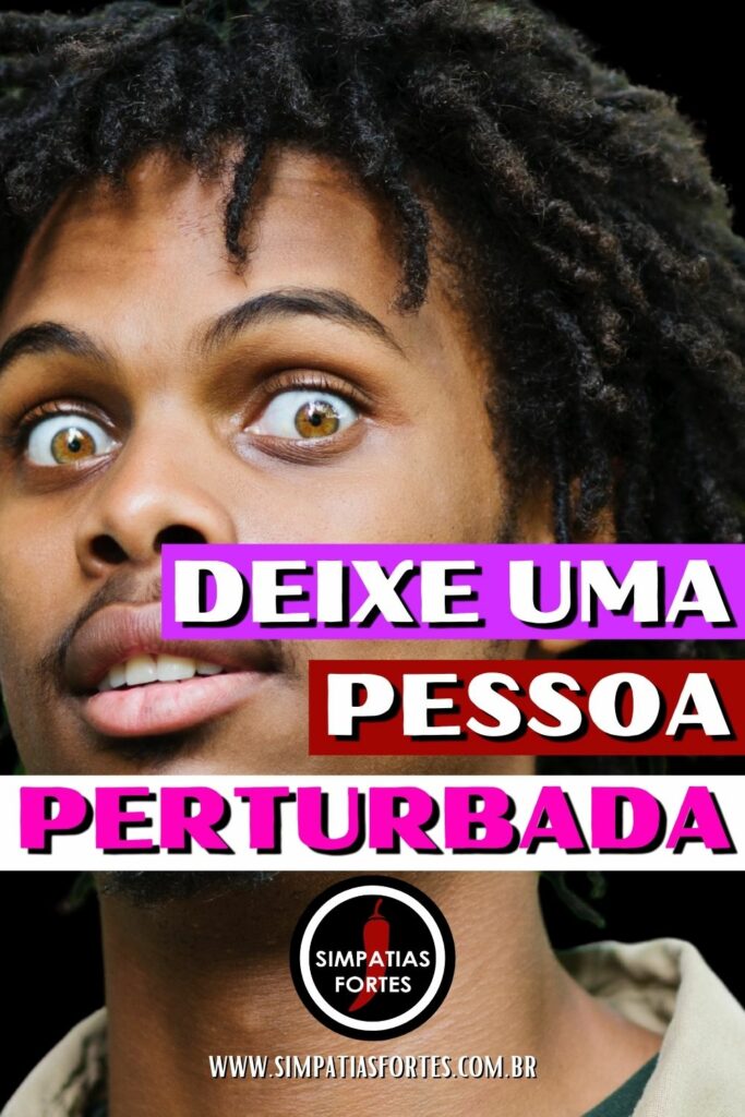 Deixe uma pessoa perturbada