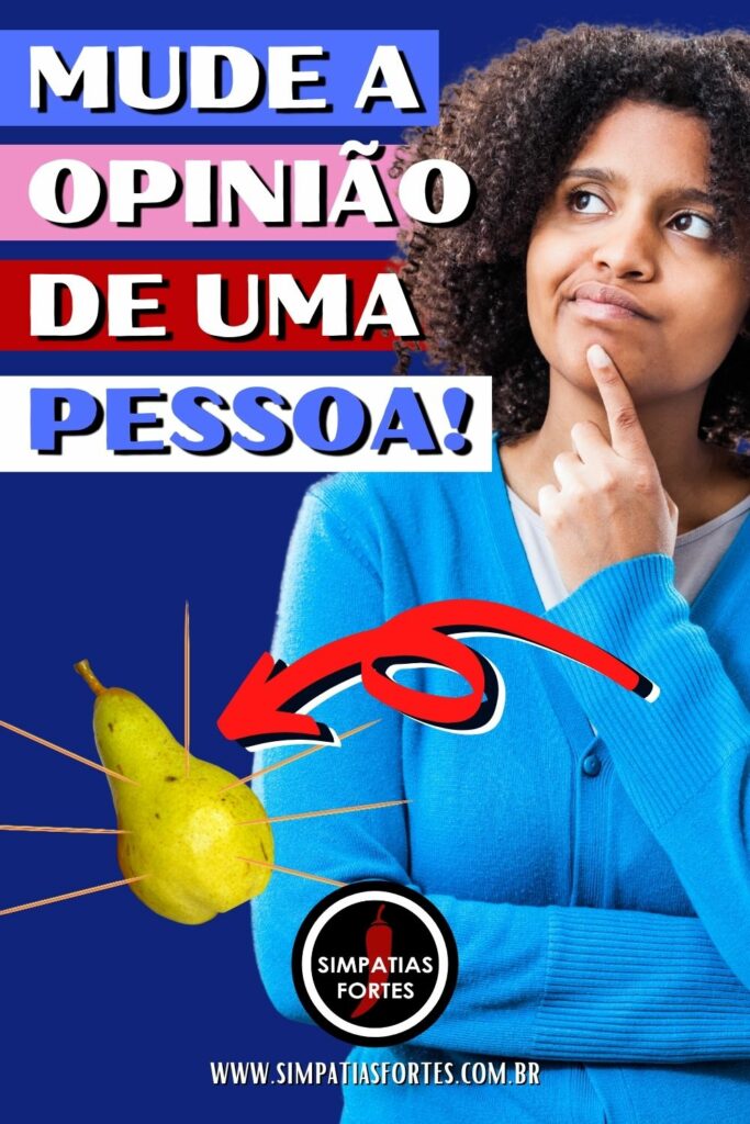 Mude a opinião de uma pessoa