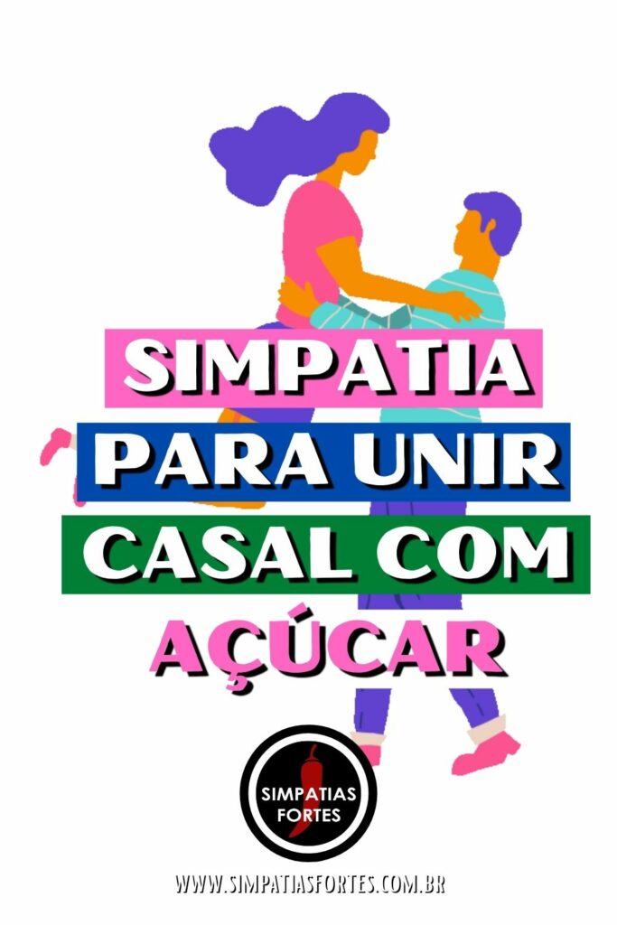 Simpatia para unir casal com açúcar