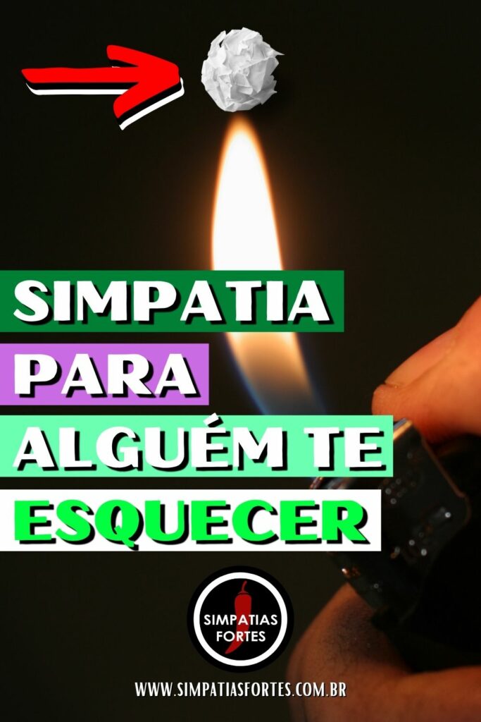 Simpatia para alguém te esquecer