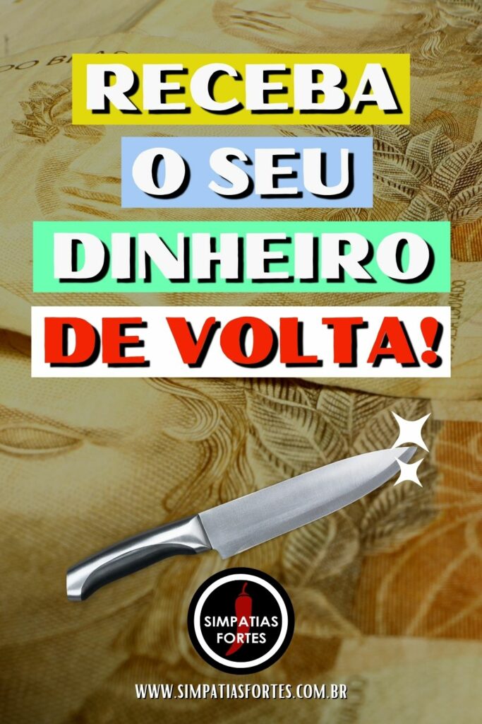 Receba o seu dinheiro de volta com essa simpatia forte