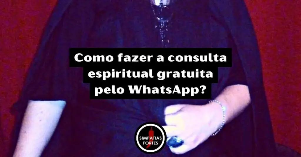 Como fazer a consulta espiritual gratuita pelo WhatsApp?
