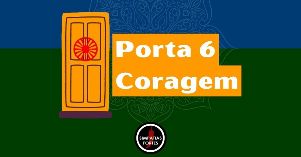 Oração das 7 portas de Santa Sara Kali - Porta 6 Coragem