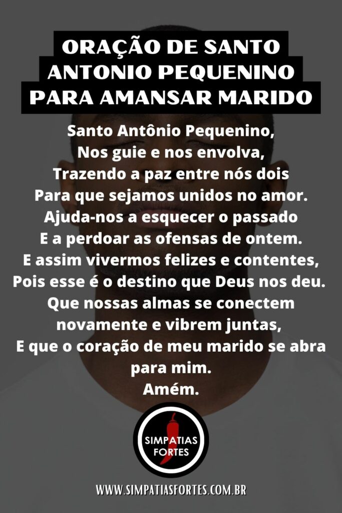 Oração de Santo Antonio Pequenino para amansar marido em versos