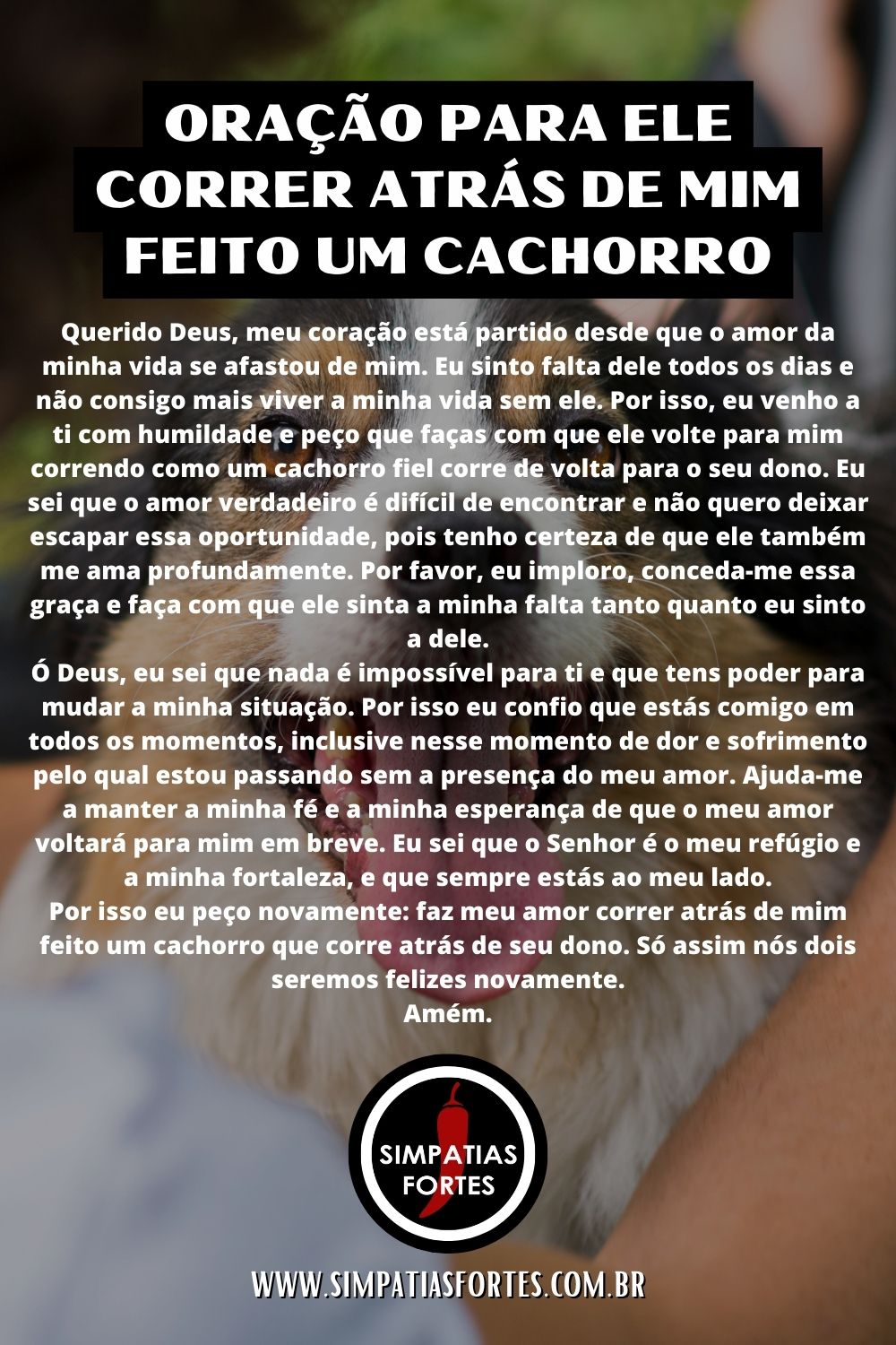 Oração para ele correr atrás de mim feito um cachorro