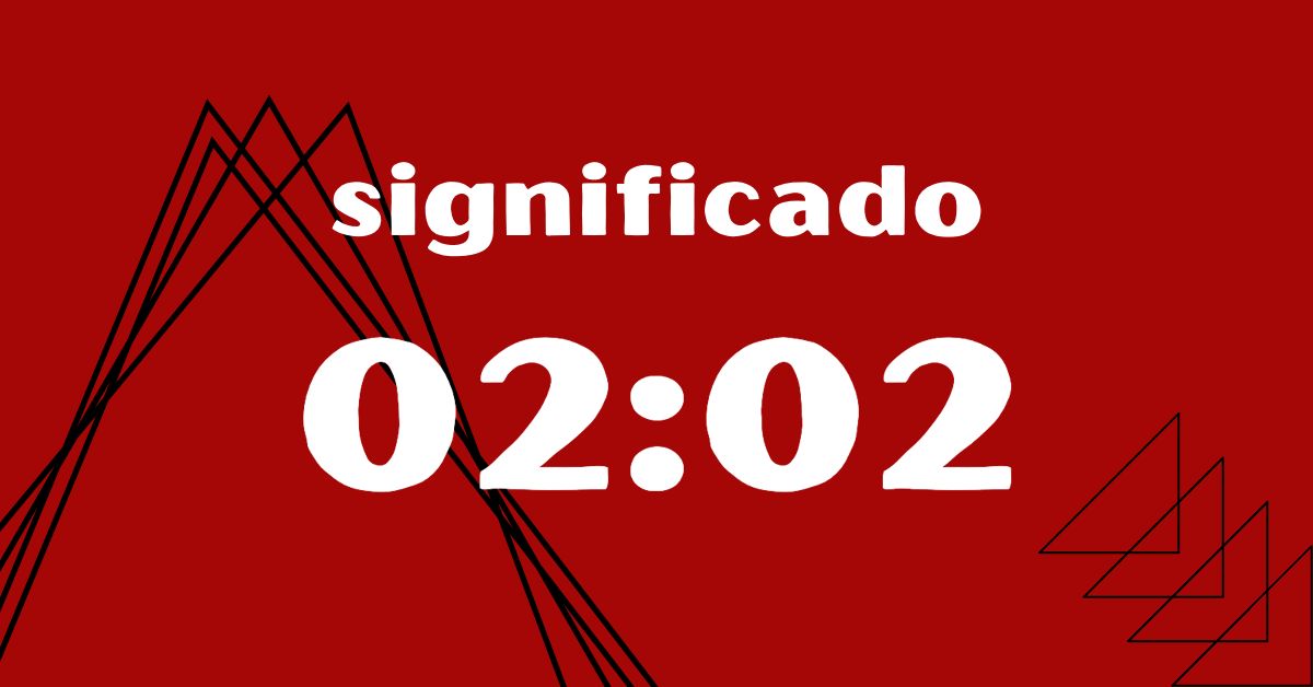 Significado de 02 02