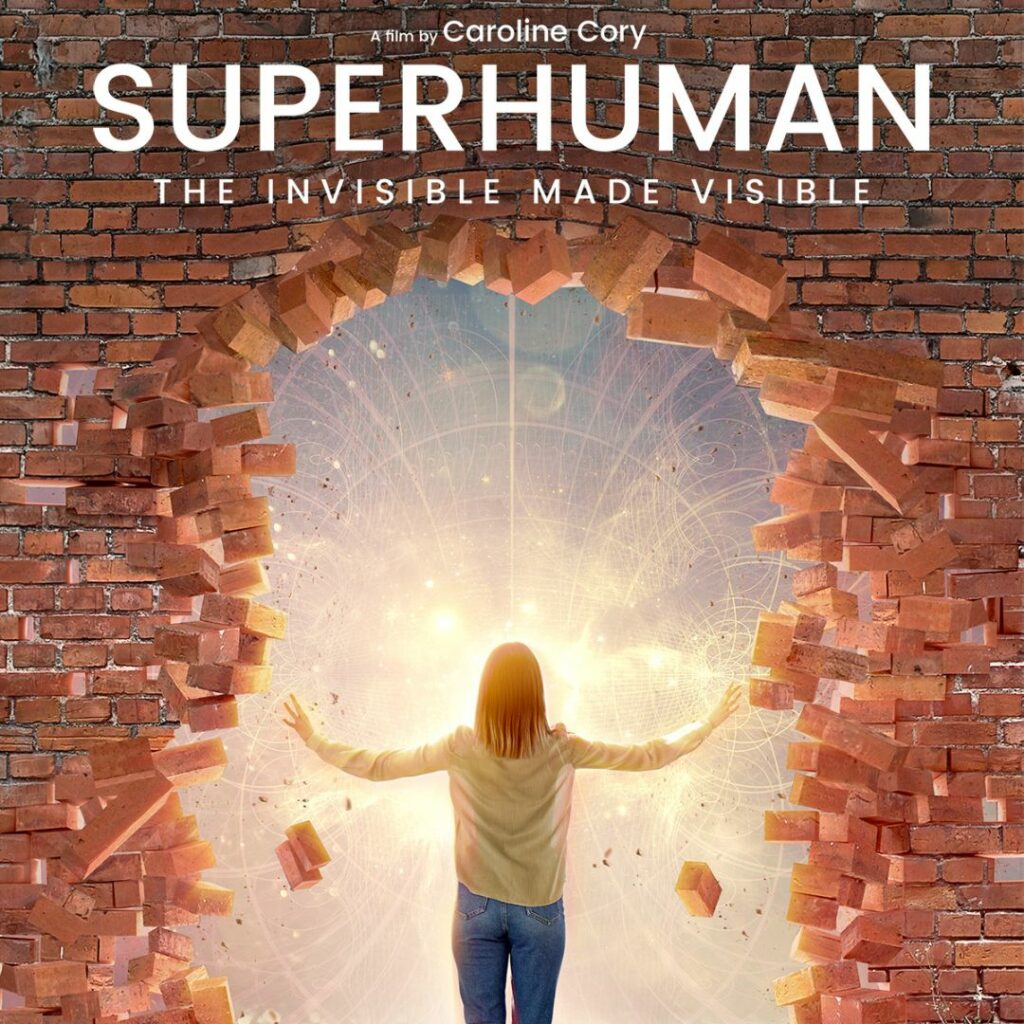 Super humano - O Invisível se Torna Visível Super humano - O Invisível se Torna Visível