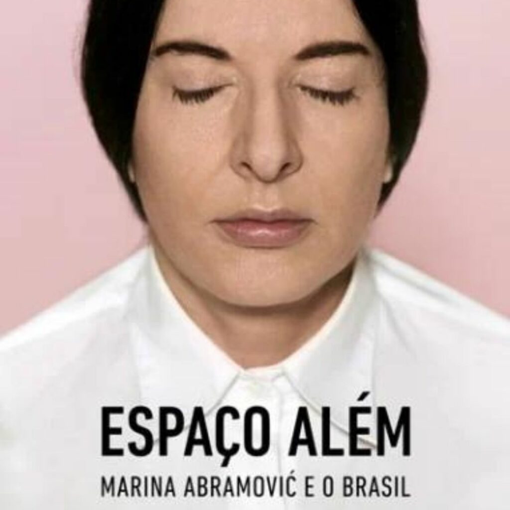 Espaço Além - Marina Abramovic Espaço Além - Marina Abramovic