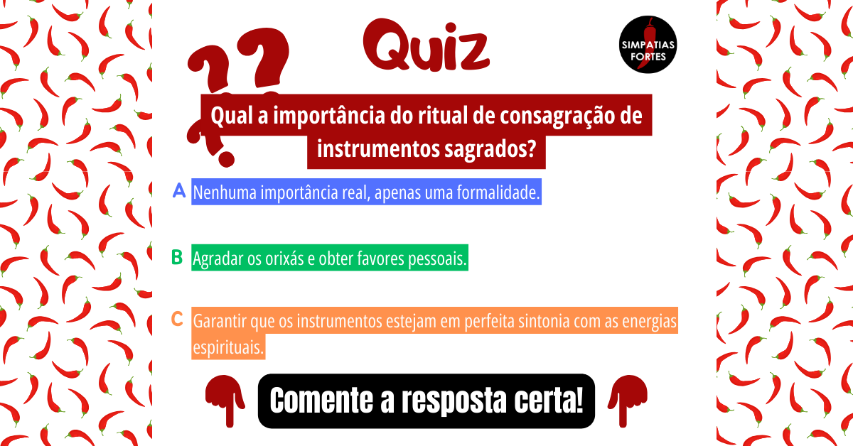 Qual a importância de consagrar instrumentos sagrados?